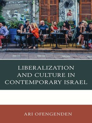 cover image of Liberalization and Culture in Contemporary Israel